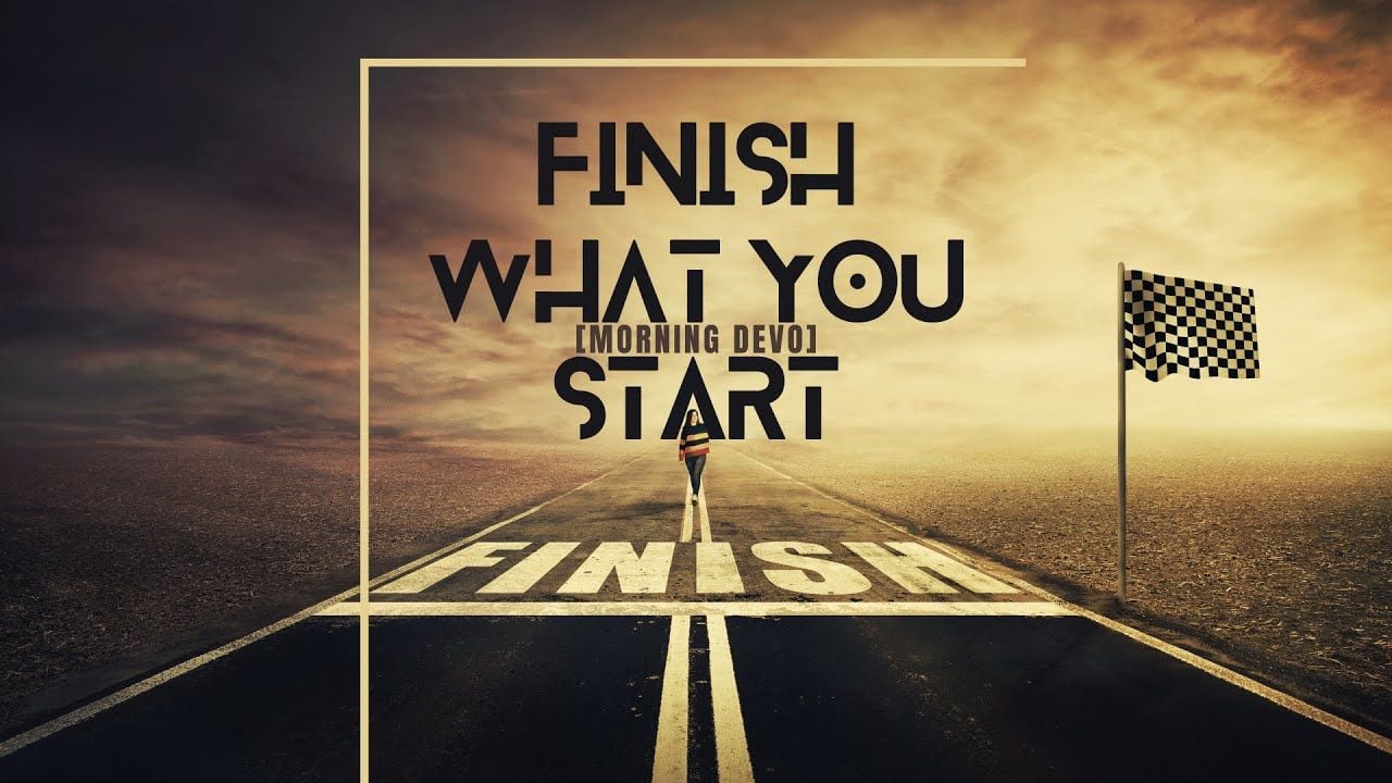 Finish What You Start Wallpapers - Top Free Finish What You Start ... Finish What You Start Wallpapers - Top Free Finish What You Start ...