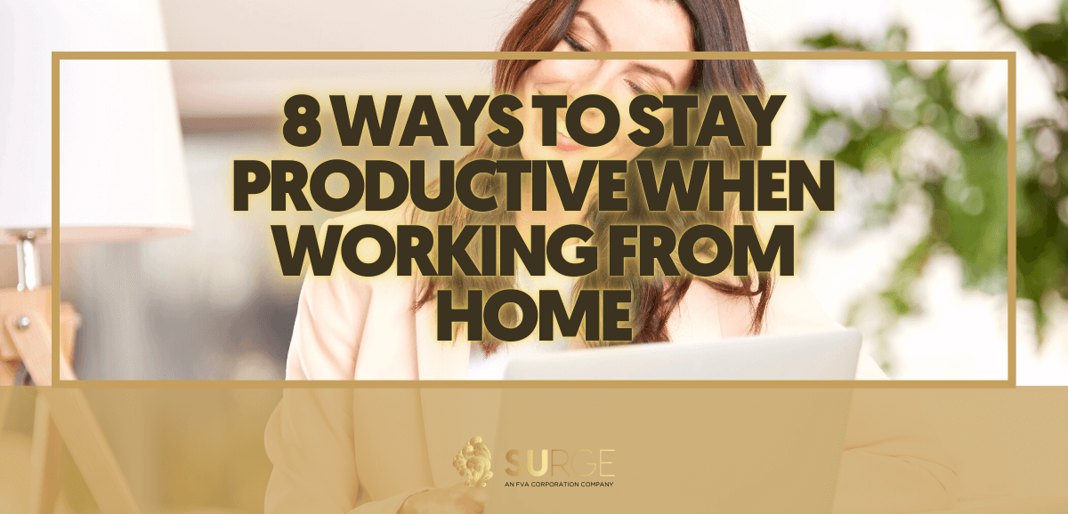 5 ways to stay productive while working from home