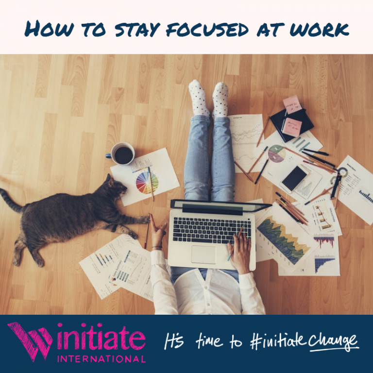 How to stay focused at work - Initiate International | Recruitment ...