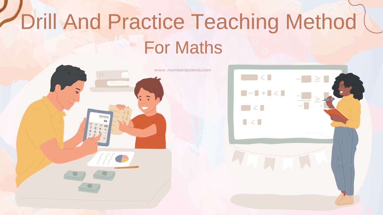 Effectiveness Of Drill And Practice Teaching Method - Number Dyslexia